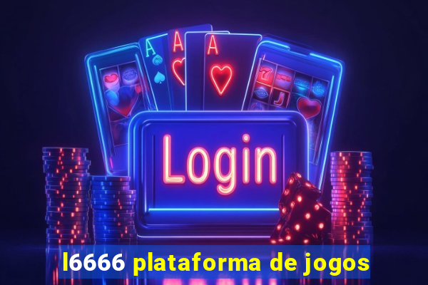 l6666 plataforma de jogos